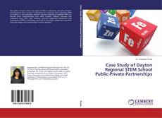 Buchcover von Case Study of Dayton Regional STEM School Public-Private Partnerships