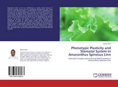 Copertina di Phenotypic Plasticity and Stomatal System In Amaranthus Spinosus Linn