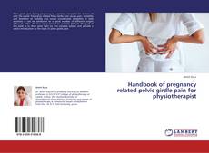 Обложка Handbook of pregnancy related pelvic girdle pain for physiotherapist