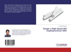 Bookcover of Design a High Speed AES Cryptoprocessor ASIC