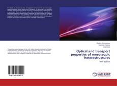 Capa do livro de Optical and transport properties of mesoscopic heterostructures 