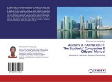 Bookcover of AGENCY & PARTNERSHIP:  The Students’ Companion & Citizens' Manual