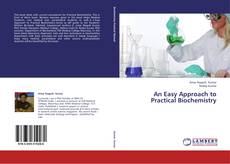 Buchcover von An Easy Approach to Practical Biochemistry