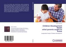 Capa do livro de Children Development Needs  what parents ought to know 