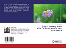 Portada del libro de Cypselas diversity of the tribe Cardueae  (Asteraceae)- an overview