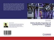 Capa do livro de Online Quality Inspection of Cutting Knives in a Wood Chipper 