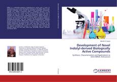 Development of Novel Indolyl-derived Biologically Active Compounds的封面