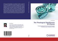 Copertina di The Theological Significance of Chance