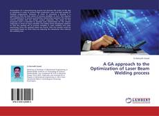 Copertina di A GA approach to the Optimization of Laser Beam Welding process