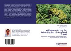 Buchcover von Willingness to pay for Rehabilitation of Degraded Forest