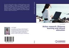 Copertina di Action research: Distance learning and clinical education