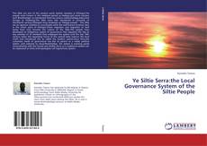 Capa do livro de Ye Siltie Serra:the Local Governance System of the Siltie People 