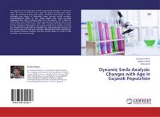 Bookcover of Dynamic Smile Analysis: Changes with Age in Gujarati Population