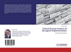 Bookcover of Critical Success Factors of Six-sigma Implementation