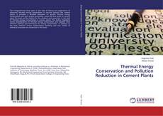 Couverture de Thermal Energy Conservation and Pollution Reduction in Cement Plants