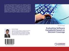Bookcover of Evaluating Software Complexity based on Decision Coverage