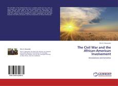 Buchcover von The Civil War and the African-American Involvement