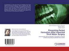 Couverture de Preventing Pocket Formation After Impacted Third Molar Surgery