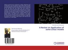 Couverture de A Review on Application of some Linear models