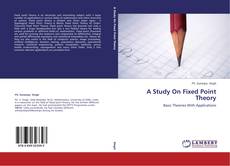 Buchcover von A Study On Fixed Point Theory