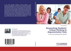 Bookcover of Researching Students’ Critical Thinking In Argumentative Texts