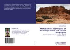 Copertina di Management Techniques of Rill-Gully Erosion in Badland Topography