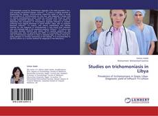 Borítókép a  Studies on trichomoniasis in Libya - hoz