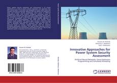 Обложка Innovative Approaches for Power System Security Assessment