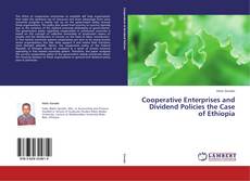 Buchcover von Cooperative Enterprises and  Dividend Policies the Case of Ethiopia