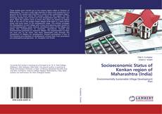 Socioeconomic Status of Konkan region of Maharashtra (India) kitap kapağı