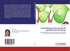 Buchcover von Controlling water hyacinth growth and its decay