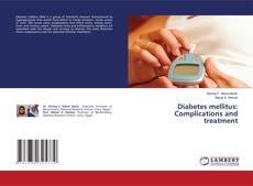 Bookcover of Diabetes mellitus: Complications and treatment