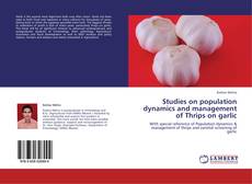 Portada del libro de Studies on population dynamics and management of Thrips on garlic