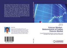 Copertina di Futures Market - Determinants of Indian Futures Market