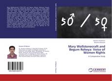 Обложка Mary Wollstonecraft and Begum Rokeya: Voice of Women Rights