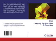 Copertina di Torquing Mechanisms in Orthodontics