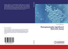 Capa do livro de Therapeutically significant Mannich bases 