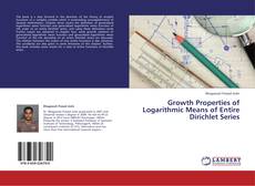 Capa do livro de Growth Properties of Logarithmic Means of Entire Dirichlet Series 