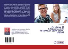 Buchcover von Prevalence Of Schitosomiasis In Abua/Odual, South-South, Nigeria