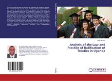 Couverture de Analysis of the Law and Practice of Ratification of Treaties in Uganda