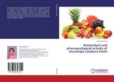 Portada del libro de Antioxidant and pharmacological activity of muntingia calabura Fruits