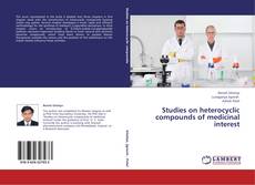 Couverture de Studies on heterocyclic compounds of medicinal interest