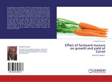 Effect of farmyard manure on growth and yield of Carrot的封面