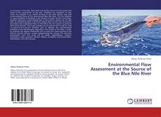 Environmental Flow Assessment at the Source of the Blue Nile River kitap kapağı