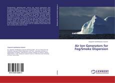 Portada del libro de Air Ion Generators for Fog/Smoke Dispersion
