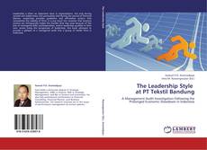 Bookcover of The Leadership Style   at PT Tekstil Bandung