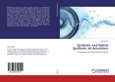 Couverture de Synthetic and Hybrid Synthetic Jet Actutators