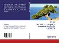Capa do livro de The Role of Managers in Business Processes Re-engineering: 