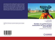 Capa do livro de Studies on performance evaluation of laser guided land leveller 
