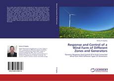 Bookcover of Response and Control of a Wind Farm of Different Zones and Generators